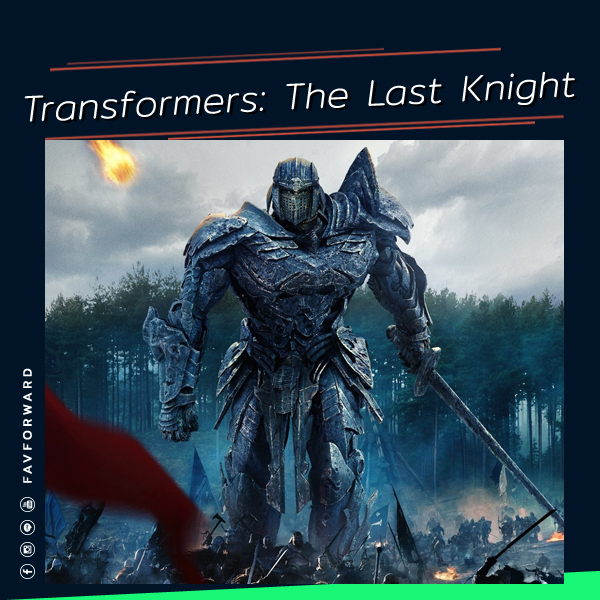 Transformers : The Last Knight